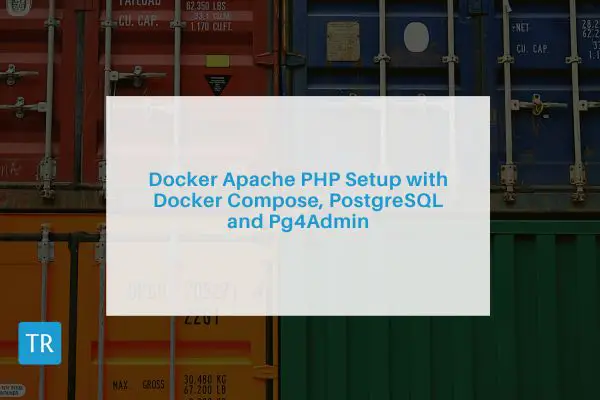 Docker Apache PHP Setup with Docker Compose, PostgreSQL, and Pg4Admin