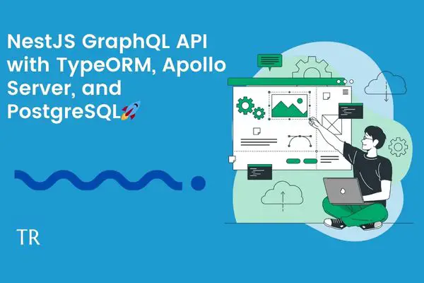 NestJS GraphQL API with TypeORM, Apollo Server and Postgres